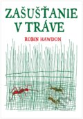 Zašušťanie v tráve - Robin Hawdon, 2017