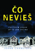 Kniha: Čo nevieš (JoAnn Chaney). Fortuna Libri, 2017 Kniha: Čo nevieš (JoAnn Chaney). Fortuna Libri, 2017