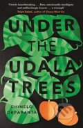 Kniha: Under the Udala Trees (Chinelo Okparanta), 2017 Kniha: Under the Udala Trees (Chinelo Okparanta), 2017