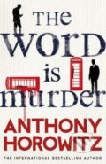 Kniha: The Word is Murder (Anthony Horowitz). Cornerstone, 2017 Kniha: The Word is Murder (Anthony Horowitz). Cornerstone, 2017