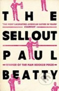 Kniha: The Sellout (Paul Beatty). Oneworld, 2017 Kniha: The Sellout (Paul Beatty). Oneworld, 2017