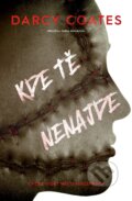 Kniha: Kde tě nenajde (Darcy Coates). Fobos, 2025 Kniha: Kde tě nenajde (Darcy Coates). Fobos, 2025