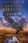 Kniha: Utajený osud (Lucinda Riley). Tatran, 2025 Kniha: Utajený osud (Lucinda Riley). Tatran, 2025