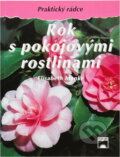 Kniha: Rok s pokojovými rostlinami (Elisabeth Manke). , 1996 Kniha: Rok s pokojovými rostlinami (Elisabeth Manke). , 1996