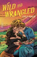 Kniha: Wild and Wrangled (Lyla Sage). Quercus, 2025 Kniha: Wild and Wrangled (Lyla Sage). Quercus, 2025