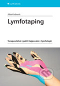 Kniha: Lymfotaping (Jitka Kobrová). Grada, 2017 Kniha: Lymfotaping (Jitka Kobrová). Grada, 2017