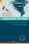 Kniha: Inhalační systémy (Eva Kašáková a Viktor Kašák). Maxdorf, 2017 Kniha: Inhalační systémy (Eva Kašáková a Viktor Kašák). Maxdorf, 2017