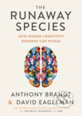 Kniha: The Runaway Species (David Eagleman). Canongate Books, 2017 Kniha: The Runaway Species (David Eagleman). Canongate Books, 2017