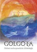 Kniha: Golgota (Rudolf Steiner). Fabula, 2017 Kniha: Golgota (Rudolf Steiner). Fabula, 2017
