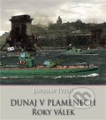 Kniha: Dunaj v plamenech (Jaroslav Tvrdý). Mare-Czech, 2017 Kniha: Dunaj v plamenech (Jaroslav Tvrdý). Mare-Czech, 2017
