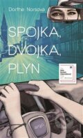 Kniha: Spojka, dvojka, plyn (Dorthe Nors). Argo, 2017 Kniha: Spojka, dvojka, plyn (Dorthe Nors). Argo, 2017