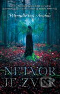 E-kniha: Netvor je zver (Peternelle van Arsdale), 2017 E-kniha: Netvor je zver (Peternelle van Arsdale), 2017