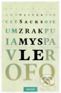 Kniha: Zrak mysle (Oliver Sacks), 2017 Kniha: Zrak mysle (Oliver Sacks), 2017