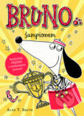 Kniha: Bruno šampionem (Alex T. Smith). Mladá fronta, 2017 Kniha: Bruno šampionem (Alex T. Smith). Mladá fronta, 2017