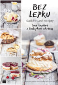 Kniha: Bez lepku (Lucie Kazdová). Smart Press, 2017 Kniha: Bez lepku (Lucie Kazdová). Smart Press, 2017