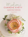 Kniha: Moderní cukrové květy (Jacqueline Butler). Mladá fronta, 2017 Kniha: Moderní cukrové květy (Jacqueline Butler). Mladá fronta, 2017