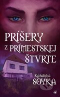 Kniha: Príšery z prímestskej štvrte (Katarína Soyka). Hydra, 2017 Kniha: Príšery z prímestskej štvrte (Katarína Soyka). Hydra, 2017