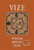 Kniha: Vize (William Butler Yeats). Malvern, 2017 Kniha: Vize (William Butler Yeats). Malvern, 2017