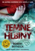 Kniha: Temné hlbiny (Robert Bryndza), 2018 Kniha: Temné hlbiny (Robert Bryndza), 2018