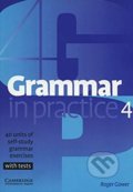 Kniha: Grammar in Practice 4 (Roger Gower). Cambridge University Press, 2004 Kniha: Grammar in Practice 4 (Roger Gower). Cambridge University Press, 2004