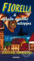 Kniha: Fiorella a záhada mrtvého netopýra (Vlastimil Vondruška). Moba, 2017 Kniha: Fiorella a záhada mrtvého netopýra (Vlastimil Vondruška). Moba, 2017