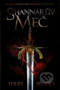 Kniha: Shannarův meč (Terry Brooks). Edice knihy Omega, 2017 Kniha: Shannarův meč (Terry Brooks). Edice knihy Omega, 2017