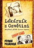 Kniha: Lékárník z Osvětimi (Patricia Posner). BIZBOOKS, 2017 Kniha: Lékárník z Osvětimi (Patricia Posner). BIZBOOKS, 2017
