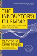 Kniha: The Innovator's Dilemma (Clayton M. Christensen). Harvard Business Press, 2016 Kniha: The Innovator's Dilemma (Clayton M. Christensen). Harvard Business Press, 2016