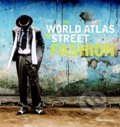 Kniha: The World Atlas of Street Fashion (Caroline Cox). Mitchell Beazley, 2017 Kniha: The World Atlas of Street Fashion (Caroline Cox). Mitchell Beazley, 2017
