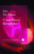 Kniha: V orechovej škrupinke (Ian McEwan), 2017 Kniha: V orechovej škrupinke (Ian McEwan), 2017