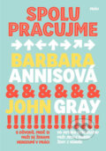 Kniha: Spolupracujme (Barbara Annis a John Gray). Práh, 2017 Kniha: Spolupracujme (Barbara Annis a John Gray). Práh, 2017