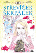 Kniha: Střevíček Škrpálek (Petra Svoboda). Bambook, 2017 Kniha: Střevíček Škrpálek (Petra Svoboda). Bambook, 2017