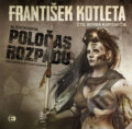 Audiokniha: Poločas rozpadu (František Kotleta). Epocha, 2017 Audiokniha: Poločas rozpadu (František Kotleta). Epocha, 2017