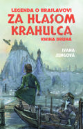 Kniha: Za hlasom krahulca (Ivana Jungová), 2017 Kniha: Za hlasom krahulca (Ivana Jungová), 2017