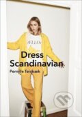 Kniha: Dress Scandinavian (Ebury). Ebury, 2017 Kniha: Dress Scandinavian (Ebury). Ebury, 2017