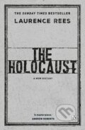 Kniha: The Holocaust (Laurence Rees). Penguin Books, 2017 Kniha: The Holocaust (Laurence Rees). Penguin Books, 2017