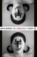 Kniha: Walk Through Walls (Marina Abramović). Penguin Books, 2017 Kniha: Walk Through Walls (Marina Abramović). Penguin Books, 2017