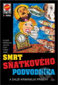 Kniha: Smrt sňatkového podvodníka a další kriminální příběhy (Pražská vydavatelská společnost). Pražská vydavatelská společnost, 2006 Kniha: Smrt sňatkového podvodníka a další kriminální příběhy (Pražská vydavatelská společnost). Pražská vydavatelská společnost, 2006
