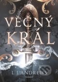 Kniha: Věčný král (L.J. Andrews). Nakladatelství Fragment, 2025 Kniha: Věčný král (L.J. Andrews). Nakladatelství Fragment, 2025