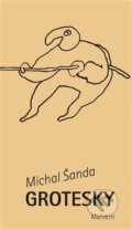 Kniha: Grotesky (Michal Šanda). Malvern, 2025 Kniha: Grotesky (Michal Šanda). Malvern, 2025