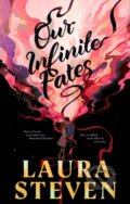 Kniha: Our Infinite Fates (Laura Steven). Penguin Books, 2025 Kniha: Our Infinite Fates (Laura Steven). Penguin Books, 2025