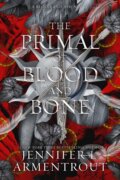 Kniha: The Primal of Blood and Bone (Jennifer L. Armentrout). Blue Box, 2025 Kniha: The Primal of Blood and Bone (Jennifer L. Armentrout). Blue Box, 2025
