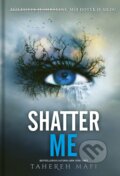 Kniha: Shatter Me (slovenský jazyk) (Tahereh Mafi). Pandora, 2025 Kniha: Shatter Me (slovenský jazyk) (Tahereh Mafi). Pandora, 2025