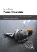 Kniha: Zanedbávanie (Kai von Klitzing). Vydavateľstvo F, 2024 Kniha: Zanedbávanie (Kai von Klitzing). Vydavateľstvo F, 2024