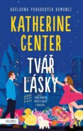 Kniha: Tvář lásky (Katherine Center). Motto, 2025 Kniha: Tvář lásky (Katherine Center). Motto, 2025