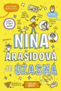 Kniha: Nina Arašidová je úžasná (Sarah Bowie). Stonožka, 2025 Kniha: Nina Arašidová je úžasná (Sarah Bowie). Stonožka, 2025