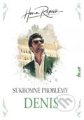 Kniha: Súkromné problémy: Denis (Hana Repová), 2025 Kniha: Súkromné problémy: Denis (Hana Repová), 2025