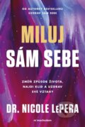 Kniha: Miluj sám sebe (Nicole LePera). Mimochodem, 2025 Kniha: Miluj sám sebe (Nicole LePera). Mimochodem, 2025