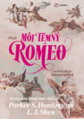 Kniha: Môj temný Romeo (L.J. Shen a Parker S. Huntington), 2025 Kniha: Môj temný Romeo (L.J. Shen a Parker S. Huntington), 2025