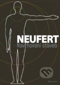 Kniha: Navrhování staveb (Ernst Neufert). Grada, 2024 Kniha: Navrhování staveb (Ernst Neufert). Grada, 2024